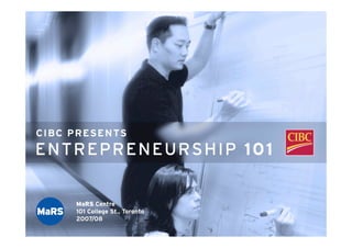CIBC Presents Entrepreneurship 101
 