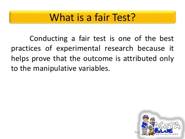 Fair Test Variables , Fair tests: A do-it-yourself guide – QIWS
