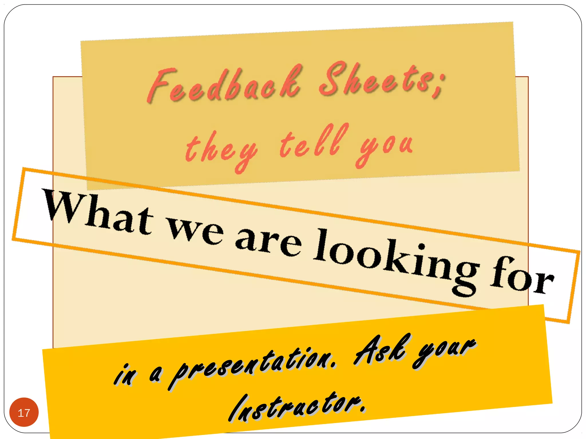 17
in a presentation. Ask your
in a presentation. Ask your
Instructor.Instructor.
 