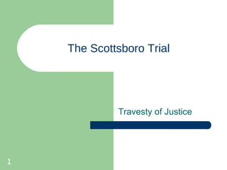 The Scottsboro Trial ,[object Object]