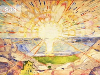 SUN
 