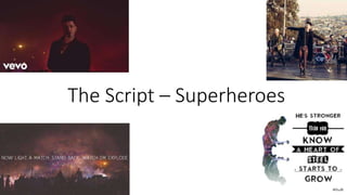 The Script – Superheroes
 