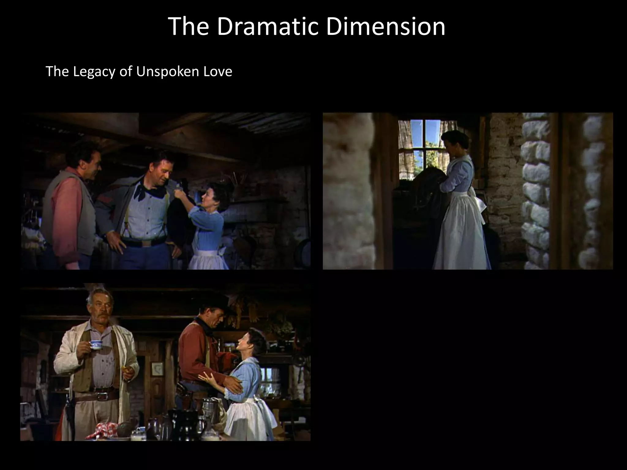 The Dramatic Dimension
The Legacy of Unspoken Love
 