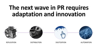 The Second Technology Revolution: How the PR Business Needs To Change Once Again