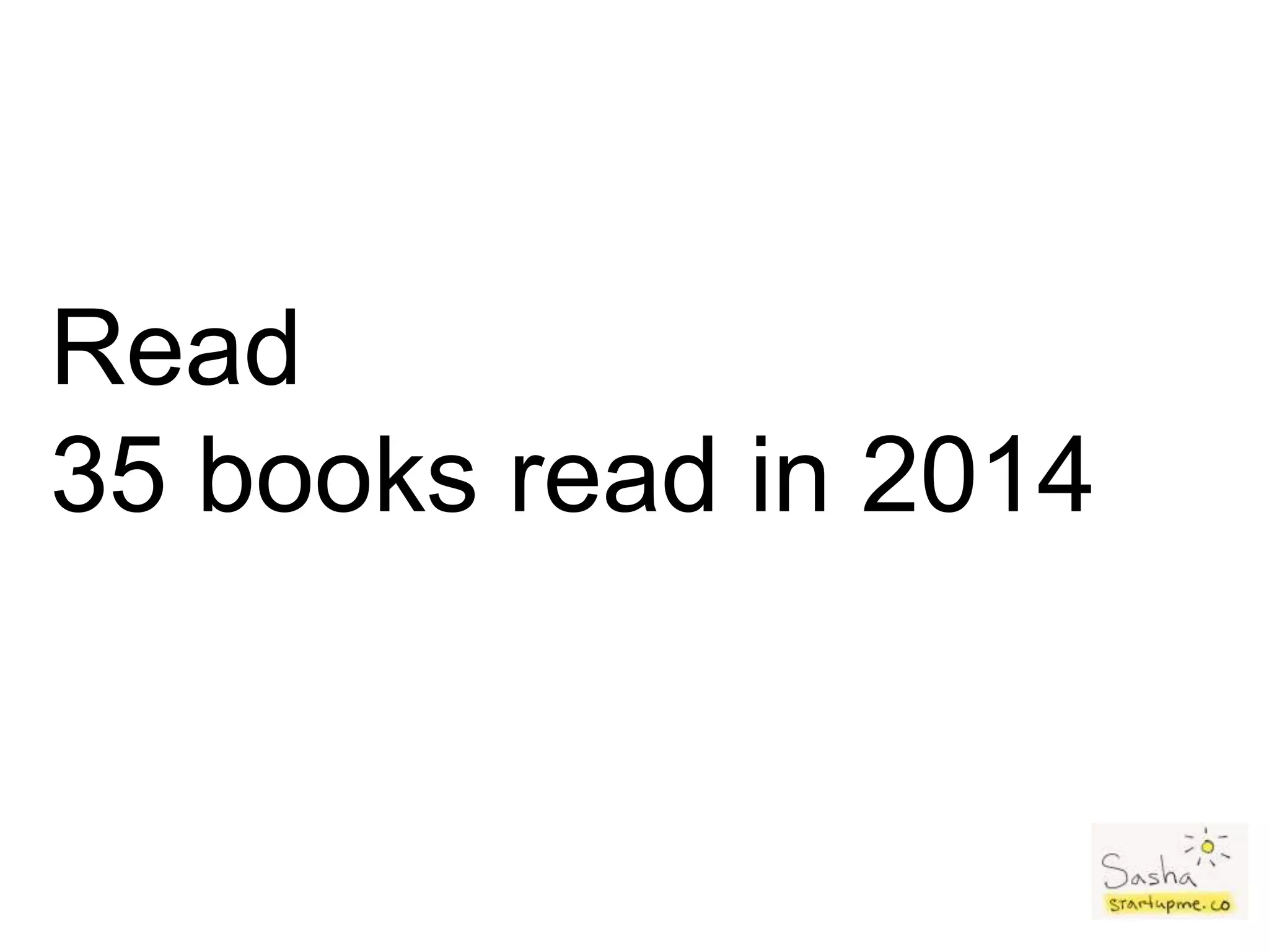 Read
35 books read in 2014
 