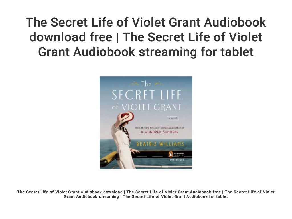 The Secret Life of Violet Grant Audiobook download free