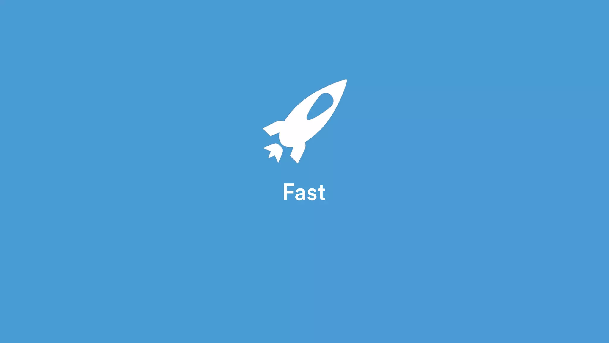 Fast
 