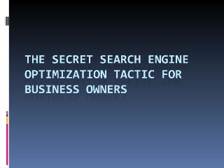 The secret search engine optimization tactic for business