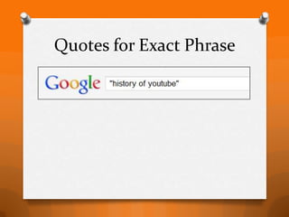 Quotes for Exact Phrase
 