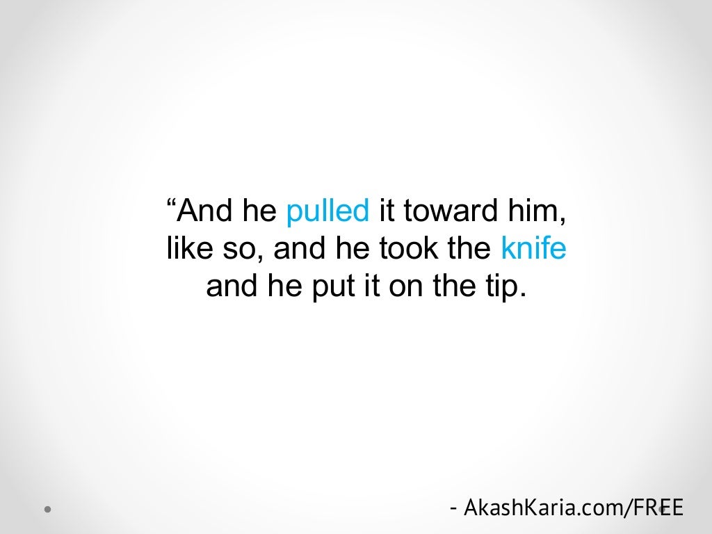 “And he pulled it toward