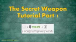 The Secret Weapon
Tutorial Part 1
topanalyticalvirtualassistantforbusiness.com 1
 