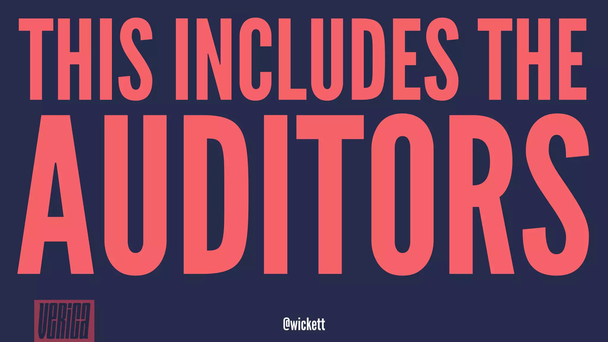 THIS INCLUDES THE
AUDITORS@wickett
 