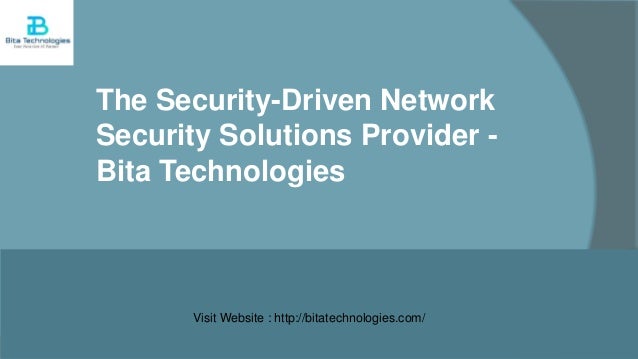 The Security-Driven Network Security Solutions Provider - Bita ...