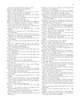 51
of Crypto ’96 (Springer Verlag, Berlin), p. 343.
Mayers, D., 1997, Phys. Rev. Lett. 78, 3414.
Mayers, D., 2001, JACM 48, 351.
M´erolla, J.-M., Y. Mazurenko, J.-P. Goedgebuer, and W.T.
Rhodes, 1999, Phys. Rev. Lett. 82, 1656.
Meyer, T., H. Kampermann, M. Kleinmann, and D. Bruss,
2006, Phys. Rev. A 74, 042340.
Miller, A. J., S. W. Nam, J. M. Martinis, and A. V. Sergienko,
2003, Appl. Phys. Lett. 83, 791.
Mølmer, K., 1997, Phys. Rev. A 55, 3195.
Muller, A., H. Zbinden, and N. Gisin, 1995, Nature 378, 449.
Muller, A., T. Herzog, B. Huttner, W. Tittel, H. Zbinden,
and N. Gisin, 1997, Appl. Phys. Lett. 70, 793.
Naik, D.S., C.G. Peterson, A.G. White, A.J. Berglund, P.G.
Kwiat, 2000, Phys. Rev. Lett. 84, 4733.
Navascu´es, M., and A. Ac´ın, 2005, Phys. Rev. Lett. 94,
020505.
Navascu´es, M., F. Grosshans, and A. Ac´ın, 2006, Phys. Rev.
Lett. 97, 190502.
Nguyen, K.-C., G. Van Assche, and N.J. Cerf, in: Proc. Int.
Symposium on Information Theory and its Applications
(ISITA, Parma, 2004); eprint cs.IT/0406001.
Niederberger, A., V. Scarani and N. Gisin, 2005, Phys. Rev.
A 71, 042316.
Ou, Z.Y., J.-K. Rhee, and L.J. Wang, 1999, Phys. Rev. A 60,
593.
Peng, C.-Z., J. Zhang, D. Yang, W.-B. Gao, H.-X. Ma, H.
Yin, H.-P. Zeng, T. Yang, X.-B. Wand, and J.-W. Pan,
2007, Phys. Rev. Lett. 98, 010505.
Peres, A., 1996, Phys. Rev. Lett. 77, 3264.
Pirandola, S., S.L. Braunstein, S. Lloyd, 2008, Phys. Rev.
Lett. 101, 200504.
Qi, B., Y. Zhao, X. Ma, H.-K. Lo, and L. Qian, 2007, Phys.
Rev. A 75, 052304.
Qi, B., C.H. F. Fung, H.-K. Lo, and X. Ma, 2007, Quant. Inf.
Comput. 7, 73.
Qi, B., L.-L. Huang, L. Qian, and H.-K. Lo, 2007, Phys. Rev.
A 76, 052323.
Ralph, T.C., 1999, Phys. Rev. A 61, 010303(R).
Rarity, J.G., P.M. Gorman, and P.R. Tapster, 2001, Electron.
Lett. 37, 512.
Rarity, J.G., P.R. Tapster, P.M. Gorman, and P. Knight,
2002, New J. Phys. 4, 82.
Reid, M.D., 2000, Phys. Rev. A 62, 062308.
Renner, R., and S. Wolf, 2005, in: Advances in cryptology:
CRYPTO 2003, Lecture Notes in Computer Science Vol.
2729 (Springer Verlag, Berlin), p. 78.
Renner, R., 2005, Ph.D. thesis (ETH Z¨urich), eprint quant-
ph/0512258.
Renner, R., N. Gisin and B. Kraus, 2005, Phys. Rev. A 72,
012332.
Renner, R., and R. K¨onig, 2005, in: Theory of Cryptography:
Second Theory of Cryptography Conference, TCC 2005,
Lecture Notes in Computer Science Vol. 3378 (Springer
Verlag, Berlin), p. 407.
Renner, R., 2007, Nature Physics 3, 645.
Renner, R., and J.I. Cirac, 2009, Phys. Rev. Lett. 102,
110504.
Ribordy, G., J.D. Gautier, N. Gisin, O. Guinnard, and H.
Zbinden, 1998, Electron. Lett. 34, 2116.
Ribordy, G., N. Gisin, O. Guinnard, D. Stucki, M. Wegm¨uller,
and H. Zbinden, 2004, J. Mod. Opt. 51, 1381.
Rigas, J., O. G¨uhne, and N. L¨utkenhaus, 2006, Phys. Rev. A
73, 012341.
Rosenberg, D., A. E. Lita, A. J. Miller, and S. W. Nam, 2005,
Phys. Rev. A 71, 061803(R).
Rosenberg, D., J.W. Harrington, P.R. Rice, P.A. Hiskett,
C.G. Peterson, R.J. Hughes, A.E. Lita, S.W. Nam, and
J.E. Nordholt, 2007, Phys. Rev. Lett. 98, 010503.
Rosenberg, D., C.G. Peterson, J.W. Harrington, P.R. Rice, N.
Dallmann, K.T. Tyagi, K.P. McCabe, S.W. Nam, B. Baek,
R.H. Hadﬁeld, R.J. Hughes, and J.E. Nordholt, 2009, New
J. Phys. 11, 045009.
Saint-Girons, G., N. Chauvin, A. Michon, G. Patriarche, G.
Beaudoin, B Bremond, C. Bru-Chevalier, and I. Sagnes,
2006, Appl. Phys. Lett. 88, 133101.
Sangouard, N., C. Simon, J. Minar, H. Zbinden, H. De Ried-
matten, and N. Gisin, 2007, Phys. Rev. A 76, 050301(R).
Scarani, V., A. Ac´ın, G. Ribordy, and N. Gisin, 2004, Phys.
Rev. Lett. 92, 057901.
Scarani, V., H. De Riedmatten, I. Marcikic, H. Zbinden and
N. Gisin, 2005, Eur. Phys. J. D 32, 129.
Scarani, V., 2006, Quantum Physics – A First Encounter
(Oxford University Press, Oxford).
Scarani, V., N. Gisin, N. Brunner, L. Masanes, S. Pino, and
A. Ac´ın, 2006, Phys. Rev. A 74, 042339.
Scarani, V., and R. Renner, 2008, Phys. Rev. Lett. 100,
200501.
Shannon, C.E., 1949, Bell Syst. Tech. J. 28, 656
Shields, A.J., 2007, Nature Photonics 1, 215
Shor, P.W., 1994, in Proceedings of the 35th Annual Sympo-
sium on the Foundations of Computer Science, Santa Fe
(IEEE Computer Society, Los Alamitos), p. 124.
Shor, P.W., 1997, SIAM J. Sci. Statist. Comput. 26, 1484,
eprint quant-ph/9508027
Shor, P.W. and J. Preskill, 2000, Phys. Rev. Lett. 85, 441.
Silberhorn, C., T. C. Ralph, N. L¨utkenhaus, and G. Leuchs,
2002, Phys. Rev. Lett. 89, 167901.
Simon, C., H. De Riedmatten, M. Afzelius, N. Sangouard, H.
Zbinden, and N. Gisin, 2007, Phys. Rev. Lett. 98, 190503.
Slutsky, B.A., R. Rao, P.-C. Sun, and Y. Fainman, 1998,
Phys. Rev. A 57, 2383.
Smith, G., J. M. Renes, and J. A. Smolin, 2008, Phys. Rev.
Lett. 100, 170502.
Staudt, M.U., S.R. Hastings-Simon, M. Nilsson, M. Afzelius,
V. Scarani, R. Ricken, H. Suche, W. Sohler, W. Tittel, and
N. Gisin, 2007, Phys. Rev. Lett. 98, 113601.
Stinson, D.R., 1995, Cryptography, Theory and Practice
(CRC Press, Boca Raton).
Stucki, D., N. Brunner, N. Gisin, V. Scarani, and H. Zbinden,
2005, Appl. Phys. Lett. 87, 194108.
Stucki, D., C. Barreiro, S. Fasel, J.-D. Gautier, O. Gay, N.
Gisin, R. Thew, Y. Thoma, P. Trinkler, F. Vannel, and H.
Zbinden, 2008, eprint arXiv:0809.5264
Sudjana, J., L. Magnin, R. Garcia-Patron, and N. J. Cerf,
2007, Phys. Rev. A 76, 052301.
Takesue, H., E. Diamanti, T. Honjo, C. Langrock, M.M. Fejer,
K. Inoue, and Y. Yamamoto, 2005, New J. Phys. 7, 232.
Takesue, H., S.W. Nam, Q. Zhang, R.H. Hadﬁeld, T. Honjo,
K. Tamaki, and Y. Yamamoto, 2007, Nature Photonics 1,
343.
Tamaki, K., M. Koashi, and N. Imoto, 2003, Phys. Rev. Lett.
90, 167904.
Tamaki, K., and N. L¨utkenhaus, 2004, Phys. Rev. A 69,
032316.
Tamaki, K., and H.-K. Lo, 2006, Phys. Rev. A 73, 010302(R).
Tamaki, K., N. L¨utkenhaus, M. Koashi, and J. Batuwantu-
dawe, 2006, eprint quant-ph/0607082.
 