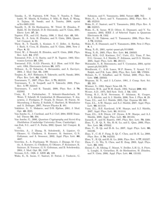52
Tanaka, A., M. Fujiwara, S.W. Nam, Y. Nambu, S. Taka-
hashi, W. Maeda, K.Yoshino, S. Miki, B. Baek, Z. Wang,
A. Tajima, M. Sasaki, and A. Tomita, 2008, eprint
arXiv:0805.2193.
Tanzilli, S., H. De Riedmatten, W. Tittel, H. Zbinden, P.
Baldi, M. De Micheli, D. B. Ostrowsky, and N. Gisin, 2001,
Electr. Lett. 37, 26.
Tapster, P.R., and J.G. Rarity, 1998, J. Mod. Opt. 45, 595.
Thew, R., A. Ac´ın, H. Zbinden, and N. Gisin, 2004, Quant.
Inf. Comput. 4, 93.
Thew, R., S. Tanzilli, L. Krainer, S. C. Zeller, A. Rochas,
I. Rech, S. Cova, H. Zbinden, and N. Gisin, 2006, New J.
Phys. 8, 32.
Tittel, W., J. Brendel, H. Zbinden, and N. Gisin, 2000, Phys.
Rev. Lett. 84, 4737.
Townsend, P.D., J. G. Rarity, and P. R. Tapster, 1993, Elec-
tronics Letters 29, 1291.
Townsend, P.D., S.J.D. Phoenix, K.J. Blow, and S.M. Bar-
nett, 1994, Electronics Letters 30, 1875.
Trifonov, A., D. Subacius, A. Berzanskis, and A. Zavriyev,
2004, J. Mod. Opt. 51, 1399.
Tsujino, K., H.F. Hofmann, S. Takeuchi, and K. Sasaki, 2004,
Phys. Rev. Lett. 92, 153602.
Tsurumaru, T., 2007, Phys. Rev. A 75, 062319.
Tsurumaru, T., A. Soujaeﬀ, and S. Takeuchi, 2008, Phys.
Rev. A 77, 022319.
Tsurumaru, T., and K. Tamaki, 2008, Phys. Rev. A 78,
032302.
Ursin, R., F. Tiefenbacher, T. Schmitt-Manderbach, H.
Weier, T. Scheidl, M. Lindenthal, B. Blauensteiner, T. Jen-
newein, J. Perdigues, P. Trojek, B. Oemer, M. Fuerst, M.
Meyenburg, J. Rarity, Z. Sodnik, C. Barbieri, H. Weinfurter
and A. Zeilinger, 2007, Nature Physics 3, 481.
Vakhitov, A., V. Makarov, and D.R. Hjelme, 2001, J. Mod.
Opt. 48, 2023.
Van Assche, G., J. Cardinal, and N.J. Cerf, 2004, IEEE Trans.
Inf. Theory 50, 394.
Van Assche, G., 2006, Quantum Cryptography and Secret-Key
Distillation (Cambridge University Press, Cambridge).
van Enk, S.J., and C.A. Fuchs, 2002, Quant. Inf. Comput. 2,
151.
Verevkin, A., J. Zhang, R. Sobolewski, A. Lipatov, O.
Okunev, G. Chulkova, A. Korneev, K. Smirnov, G. N.
Goltsman, and A. Semenov, 2002, Appl. Phys. Lett. 80,
4687.
Verevkin, A., A. Pearlmany, W. Slyszyz, J. Zhangy, M. Cur-
rie, A. Korneev, G. Chulkova, O. Okunev, P. Kouminov, K.
Smirnov, B. Voronov, G. N. Goltsman, and R. Sobolewskiy,
2004, J. Mod. Opt. 51, 1447.
Vernam, G.S., 1926, J. AIEE 45, 109.
Waks, E., K. Inoue, C. Santori, D. Fattal, J. Vuckovic, G.
Solomon, and Y. Yamamoto, 2002, Nature 420, 762.
Waks, E., A. Zeevi, and Y. Yamamoto, 2002, Phys. Rev. A
65, 052310.
Waks, E., C. Santori, and Y. Yamamoto, 2002, Phys. Rev. A
66, 042315.
Waks, E., K. Inoue, W.D. Oliver, E. Diamanti, and Y. Ya-
mamoto, 2003, IEEE J. of Selected Topics in Quantum
Electronics 9, 1502.
Waks, E., H. Takesue, and Y. Yamamoto, 2006, Phys. Rev.
A 73, 012344.
Waks, E., E. Diamanti, and Y. Yamamoto, 2006, New J. Phys.
8, 4.
Wang, X.-B., 2001, eprint quant-ph/0110089.
Wang, X.-B., 2005, Phys. Rev. Lett. 94, 230503.
Ward, M.B., O.Z. Karimov, D.C. Unitt, Z.L. Yuan, P. See,
D.G. Gevaux, A.J. Shields, P. Atkinson, and D.A. Ritchie,
2005, Appl. Phys. Lett. 86, 201111.
Watanabe, S., R. Matsumoto, and T. Uyematsu, 2004, eprint
quant-ph/0412070.
Weedbrook, C., A.M. Lance, W.P. Bowen, T. Symul, T.C.
Ralph, and P.K. Lam, 2004, Phys. Rev. Lett. 93, 170504.
Wehner, S., C. Schaﬀner, and B. Terhal, 2008, Phys. Rev.
Lett. 100, 220502.
Wegman, M. N., and J. L.Carter, 1981, J. Comp. Syst. Sci.
22, 265.
Wiesner, S., 1983, Sigact News 15, 78.
Wootters, W.K. and W.H. Zurek, 1982, Nature 299, 802.
Wyner, A.D., 1975, Bell Syst. Tech. J. 54, 1355.
Young, R. J., R. M. Stevenson, P. Atkinson, K. Cooper,
D. A. Ritchie, and A. J. Shields, 2006, New J. Phys. 8, 29.
Yuan, Z.L., and A.J. Shields, 2005, Opt. Express 13, 660.
Yuan, Z.L., A.W. Sharpe, and A.J. Shields, 2007, Appl. Phys.
Lett. 90, 011118.
Yuan, Z.L., B.E. Kardynal, A.W. Sharpe, and A.J. Shields,
2007, Appl. Phys. Lett. 91, 011114.
Yuan, Z.L., A.R. Dixon, J.F. Dynes, A.W. Sharpe, and A.J.
Shields, 2008, Appl. Phys. Lett. 92, 201104.
Zanardi, P., and M. Rasetti, 1997, Phys. Rev. Lett. 79, 3306.
Zhao, Y., B. Qi, X. Ma, H.-K. Lo, and L. Qian, 2006, Phys.
Rev. Lett. 96, 070502.
Zhao, Y., B. Qi, and H.-K. Lo, 2007, Appl. Phys. Lett. 90,
044106.
Zhao, Y., C.-H. F. Fung, B. Qi, C. Chen, and H.-K. Lo, 2008,
Phys. Rev. A 78, 042333.
Zhao, Y., B. Qi, and H.-K. Lo, 2008, Phys. Rev. A 77, 052327.
Zhou, C., G. Wu, X. Chen, and H. Zeng, 2003, Appl. Phys.
Lett. 83, 1692.
Zinoni, C., B. Alloing, C. Monat, V. Zwiller, L.H. Li, A. Fiore,
L. Lunghi, A. Gerardino, H. de Riedmatten, H. Zbinden,
and N. Gisin, 2006, Appl. Phys. Lett. 88, 131102.
 