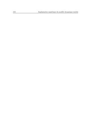 110 Implantation num´erique du mod`ele dynamique enrichi
 