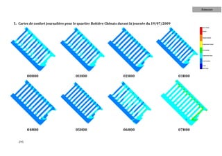 Annexes



1. Cartes de confort journalière pour le quartier Bottière Chénais durant la journée du 19/07/2009




         00H00                        01H00                         02H00                            03H00




         04H00                        05H00                         06H00                            07H00


   295
 