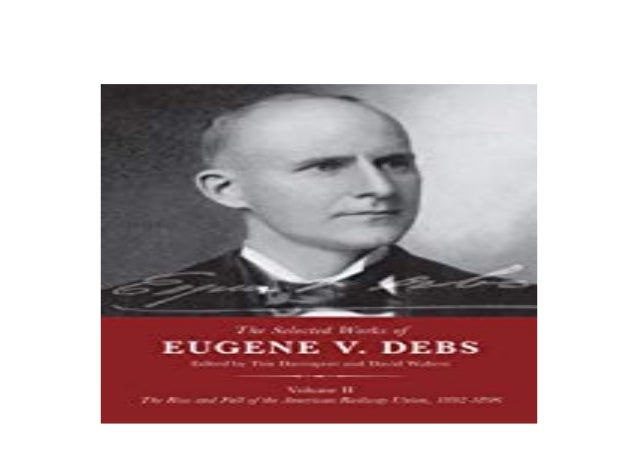 Pdf No Buy Library The Selected Works Of Eugene V Debs Volume 2 T