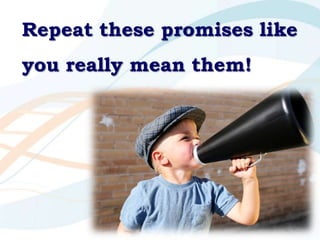 Repeat these promises like you really mean them!<br />