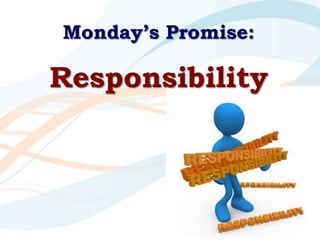Monday’s Promise:  Responsibility<br />