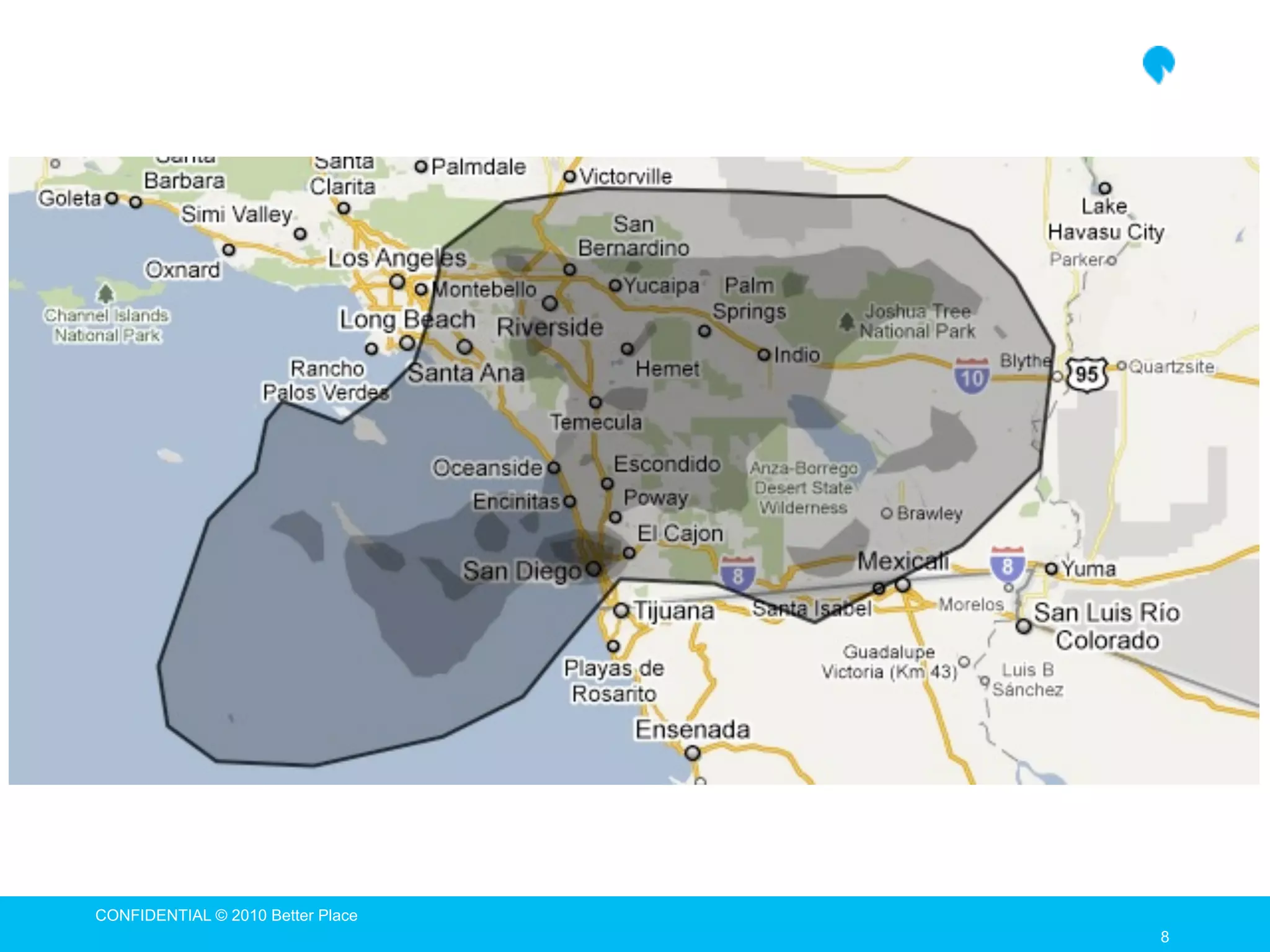 CONFIDENTIAL © 2010 Better Place
                                   8
 