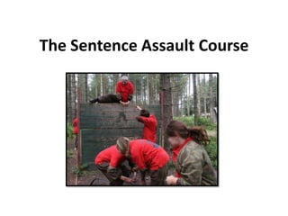The Sentence Assault Course 