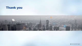 @ r a t z e s b e r g e r
Thank you
 