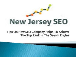 Tips On How SEO Company Helps To Achieve
The Top Rank In The Search Engine
 
