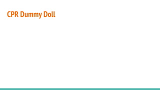 CPR Dummy Doll
 