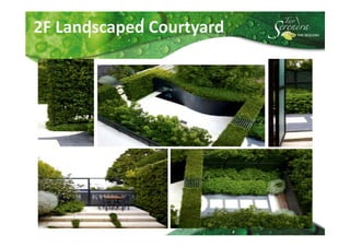 2F Landscaped Courtyard
 