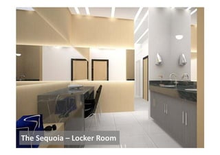 The Sequoia – Locker Room
 