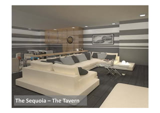 The Sequoia – The Tavern
 