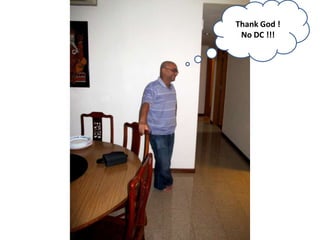 Thank God !
 No DC !!!
 