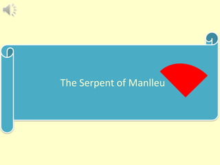 The Serpent of Manlleu
 