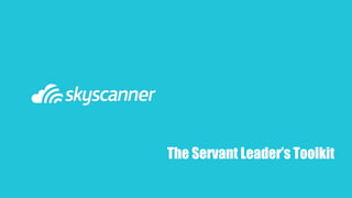 The Servant Leader’s Toolkit
 