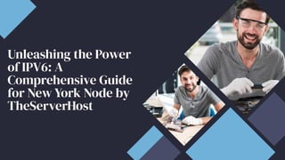Unleashing the Power
of IPV6: A
Comprehensive Guide
for New York Node by
TheServerHost
Unleashing the Power
of IPV6: A
Comprehensive Guide
for New York Node by
TheServerHost
 