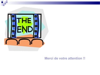 Merci de votre attention !!
 