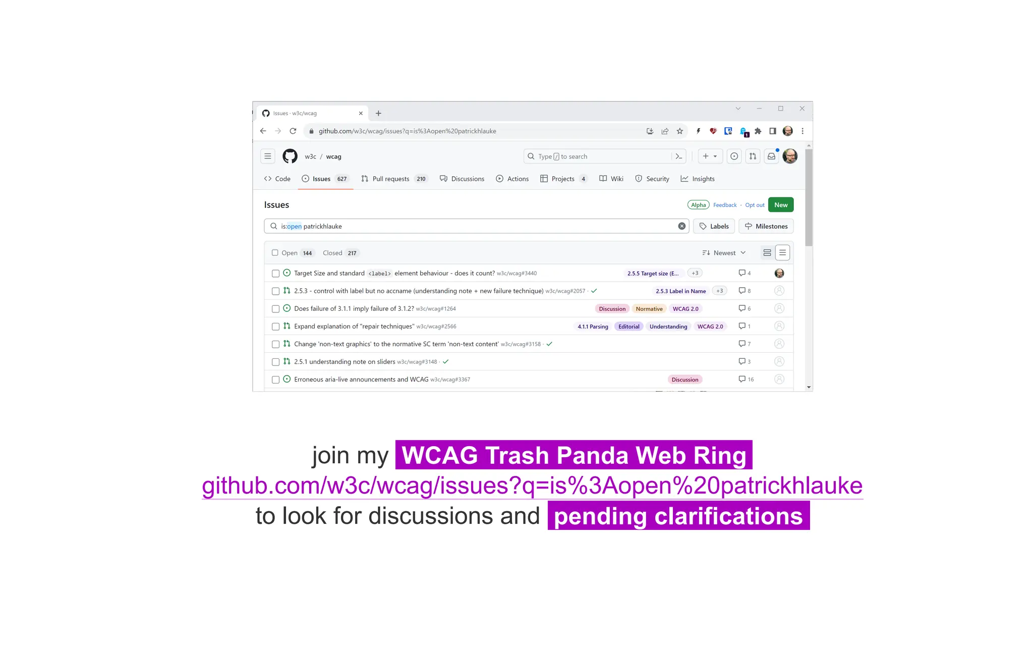 join my WCAG Trash Panda Web Ring
github.com/w3c/wcag/issues?q=is%3Aopen%20patrickhlauke
to look for discussions and pending clarifications
 