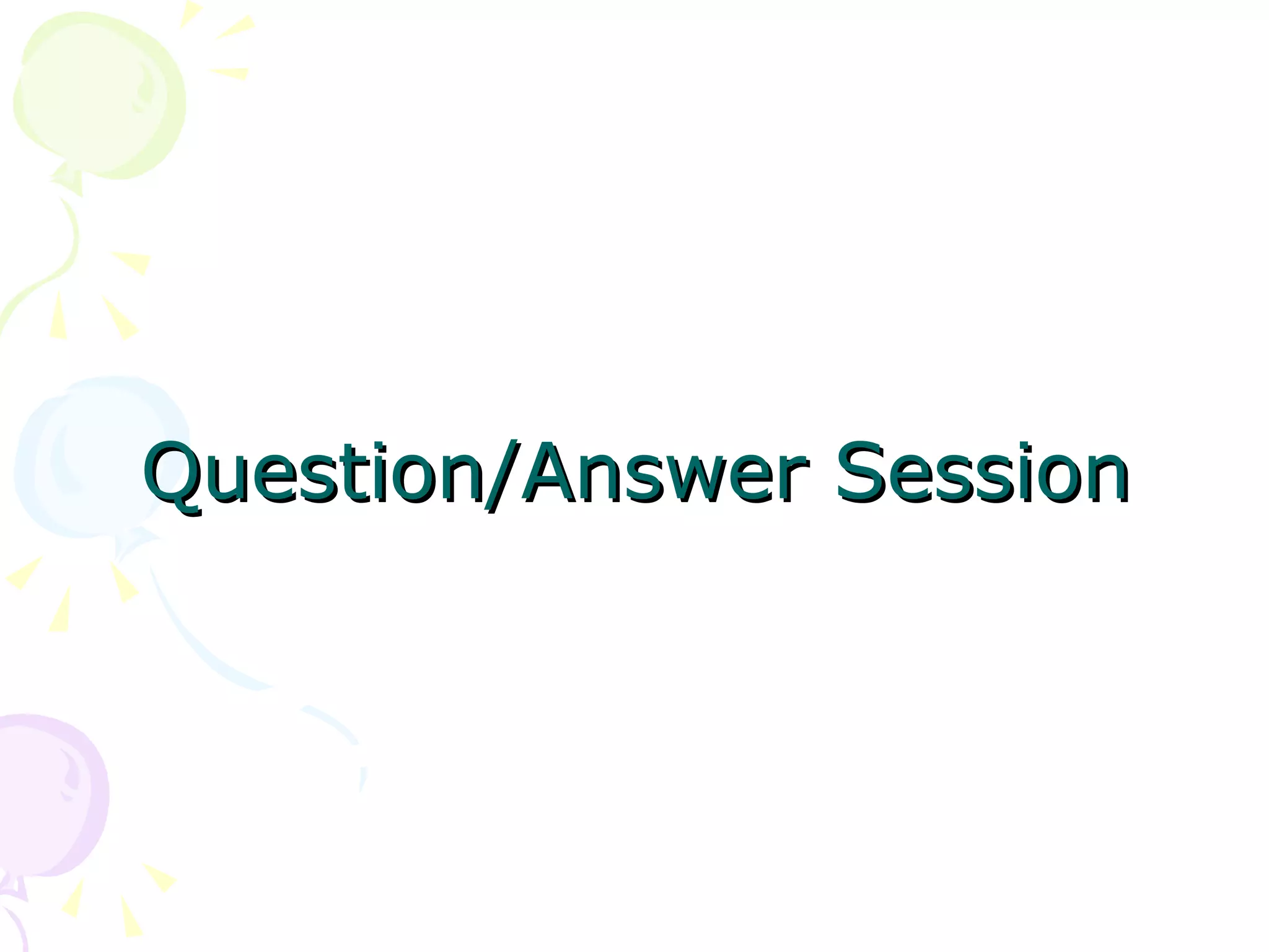 Question/Answer Session 