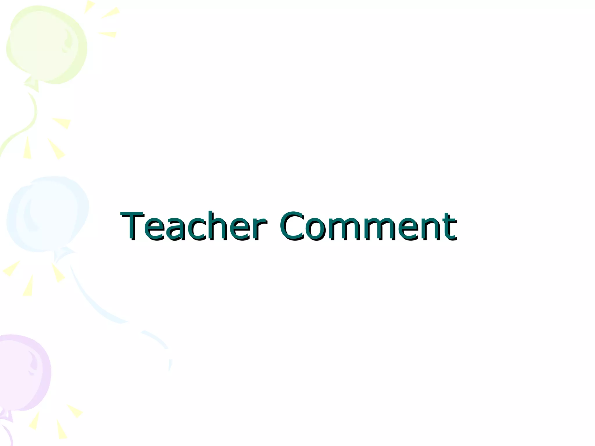 Teacher Comment 