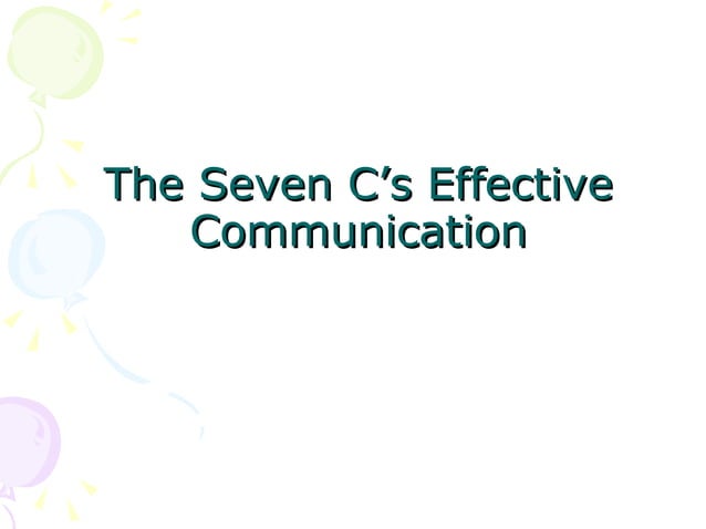 The Seven C’S Effective Communication | PPT