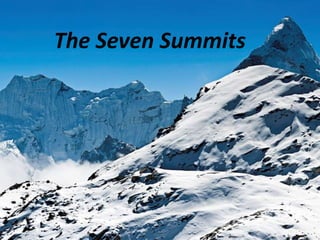 The Seven Summits
 