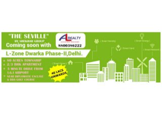 The seville, L zone dwarka, delhi, 8800386222