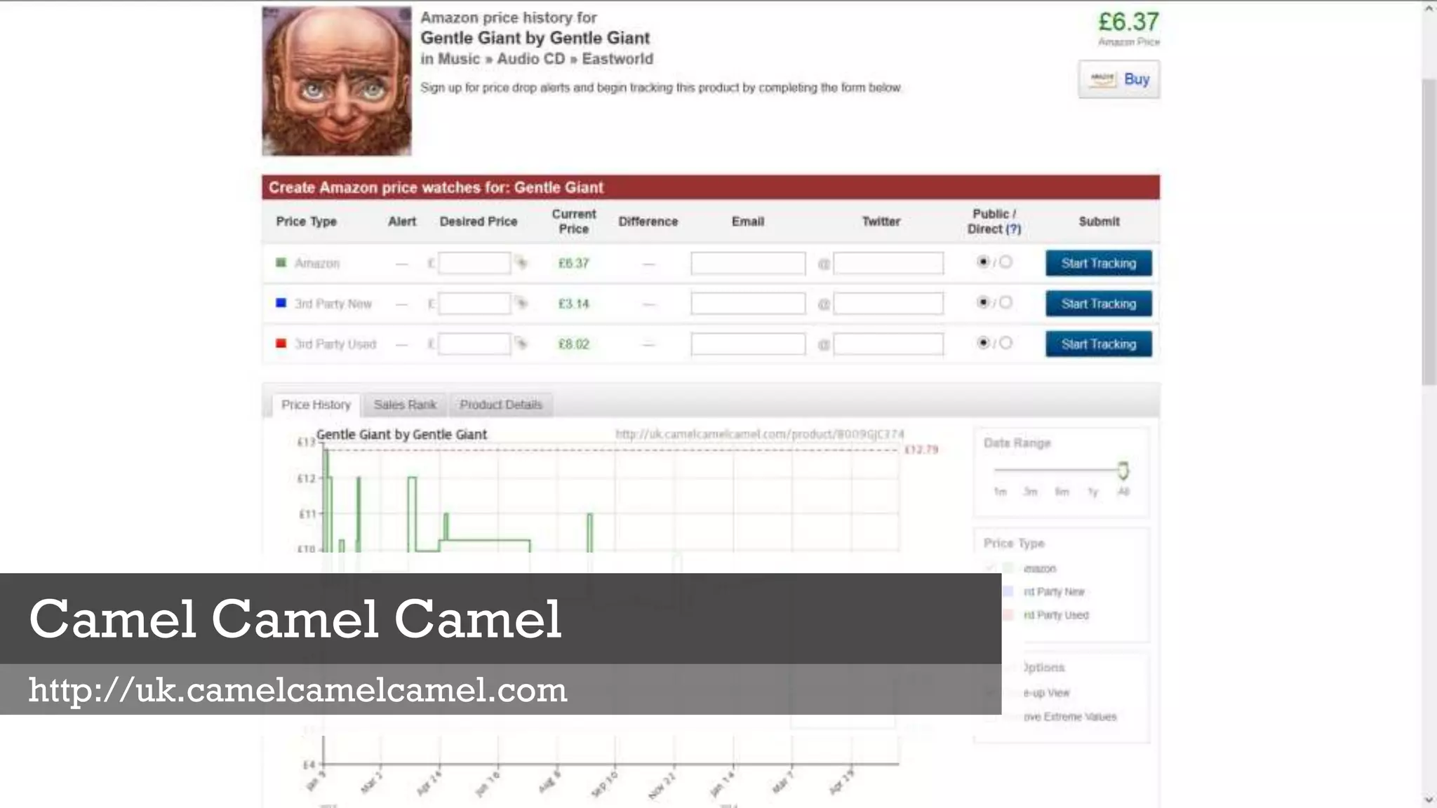 Camel Camel Camel
http://uk.camelcamelcamel.com
 