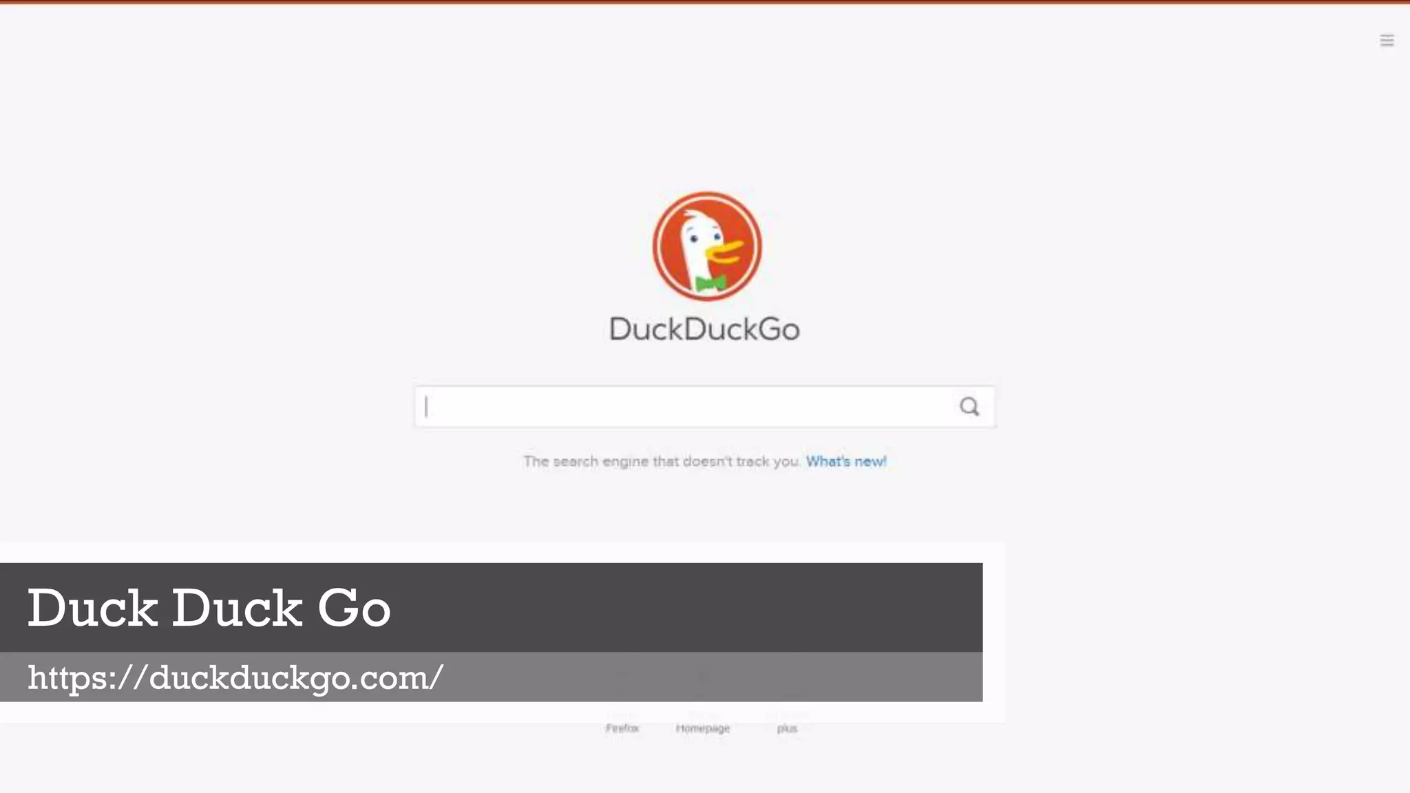 Duck Duck Go
https://duckduckgo.com/
 