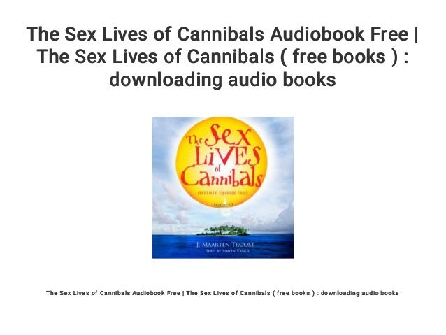 Sex lives of cannibals — 10