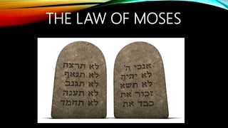 THE LAW OF MOSES
 