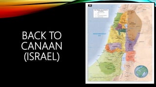 BACK TO
CANAAN
(ISRAEL)
 