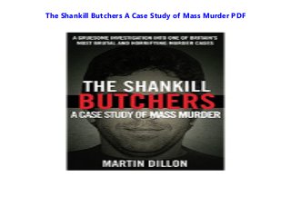 The Shankill Butchers A Case Study of Mass Murder PDF
 