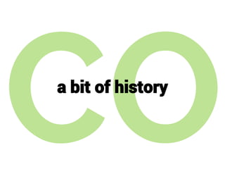 a bit of history
 